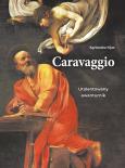 Okładka książki Caravaggio. Utalentowany awanturnik