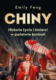 Okładka książki Chiny. Historie życia i śmierci w państwie kontroli
