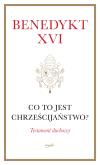 Okładka książki Co to jest chrześcijaństwo? (miękka oprawa)