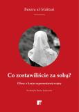 Okładka książki Co zostawiliście za sobą?