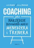 Okładka książki Coaching jako narzędzie budowania marki menedżera