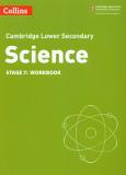 Okładka książki Collins Cambridge Lower Secondary Science - Lower Secondary Science Workbook Stage 7