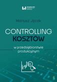 Okładka książki Controlling kosztów w przedsiębiorstwie produkcyjnym