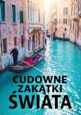 Cudowne zakątki Świata. Autor: Wojtyczka Izabela, Paweł Wojtyczka, Dawid Lasociń. Dobreksiazki.pl Okładka książki Cudowne zakątki Świata