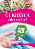 Okładka książki Cukrzyca. Jak z nią żyć?