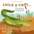 Okładka książki Ćwicz z nami... dzikimi zwierzętami - uszkodzone