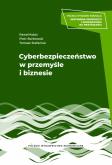 Okładka książki Cyberbezpieczeństwo w przemyśle i biznesie