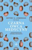 Okładka książki Czarna owca medycyny. Nieopowiedziana historia psychiatrii