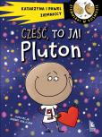 Okładka książki Cześć, to ja! Pluton