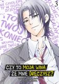 Okładka książki Czy to moja wina, że mnie dręczysz? Tom 3