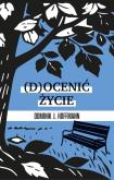 Okładka książki (D)ocenić życie