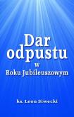 Okładka książki Dar odpustu w Roku Jubileuszowym