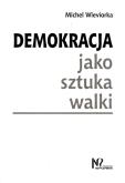 Okładka książki Demokracja jako sztuka walki