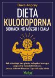 Okładka książki Dieta kuloodporna. Biohacking mózgu i ciała