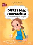 Okładka książki Dobrze mieć przyjaciela