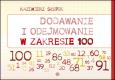 Okładka książki Dodawanie i odejmowanie w zakresie 100 nowe wydanie