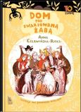 Okładka książki Dom pod Zwariowaną Żabą