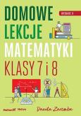 Okładka książki Domowe lekcje matematyki. Klasy 7 i 8 wyd. 2
