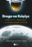 Okładka książki Droga na Księżyc. Apollo 11 i marzenia o lotach kosmicznych