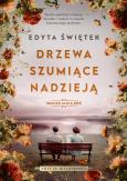 Okładka książki Drzewa szumiące nadzieją. Spacer Aleją Róż. Tom 3