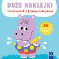 Okładka książki Duże naklejki i kolorowanki z grubymi obrysami. Hipopotam