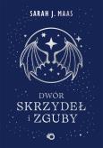 Okładka książki Dwór skrzydeł i zguby. Dwór cierni i róż. Tom 3 wyd. 2026