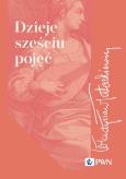 Okładka książki Dzieje sześciu pojęć