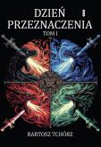 Okładka książki Dzień przeznaczenia Tom 1