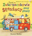 Okładka książki Dzień w Zwierzaczkowie. Strażacy przy pracy wyd. 2026