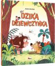 Okładka książki Dzika dziewczynka