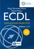 Okładka książki ECDL Moduł S5. Zarządzanie projekt. Syllabus v.1.0