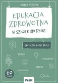 Okładka książki Edukacja zdrowotna Graficzne karty pracy dla szkoły średniej