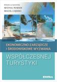 Okładka książki Ekonomiczno-zarządcze i środowiskowe wyzwania współczesnej turystyki