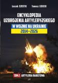 Okładka książki Encyklopedia uzbrojenia artyleryjskiego w wojnie na Ukrainie 2014-2026. Tom 2 Artyleria rakietowa