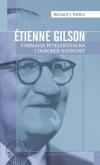 Okładka książki Etienne Gilson Formacja intelektualna i dorobek naukowy