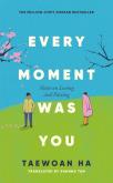 Okładka książki Every Moment Was You