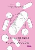 Okładka książki Farmakologia dla kosmetologów