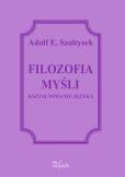 Okładka książki Filozofia myślenia. Kształtowanie języka