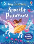 Okładka książki First Sticker Book Sparkly Princesses
