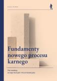 Okładka książki Fundamenty nowego procesu karnego