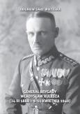 Okładka książki Generał brygady Władysław Kulesza (24 III 1888 - 9-11-1940)