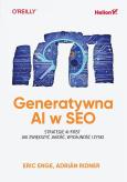 Okładka książki Generatywna AI w SEO. Strategie AI-First. Jak zwiększyć jakość, wydajność i zyski