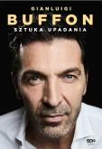 Okładka książki Gianluigi Buffon. Sztuka upadania