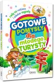 Okładka książki Gotowe pomysły dla młodego turysty