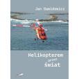 Okładka książki Helikopterem przez świat
