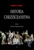 Okładka książki Historia chrześcijaństwa Tom 4 Podział chrześcijaństwa