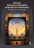 Okładka książki Historia literatury niemieckiej od baroku do romantyzmu