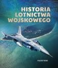 Okładka książki Historia lotnictwa wojskowego