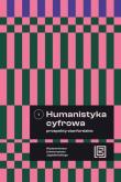 Okładka książki Humanistyka cyfrowa