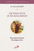 Okładka książki Idź przez życie ze św. Bogumiłem